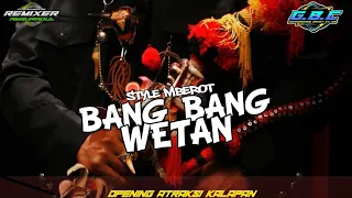 Download BANG BANG WETAN LAGU MBEROT COCOK UNTUK OPENING DAN ATRAKSI MP3