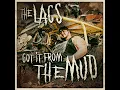 Got It From the Mud - The Lacs
