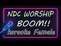 Download Lagu BOOM!! - NDC WORSHIP - FEMALE ( KARAOKE HQ Audio )