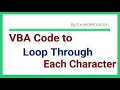 VBA to Loop Through Each Character in a String - Excel VBA Text Mining String Functions