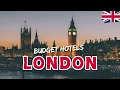 5 Best Budget Hotels in London Under 75 4K