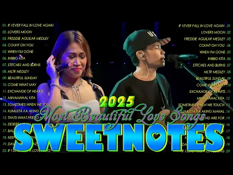 Video Thumbnail: Sweetnotes Nonstop Playlist 2026💃💃Sweetnotes Bagong OPM Love Songs 2026🎀🎀Hits OPM Love Songs 2026