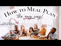 5 Tips to Make Meal Planning EASY that you can actually stick to