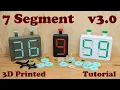 7 Segment Counter v3 0 Tutorial 3D Printed STL Files Link