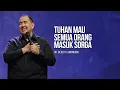 Download Lagu KHOTBAH Dr. GILBERT LUMOINDONG - KERAJAAN ALLAH DAN ORANG YANG MENCARI CARI ALASAN