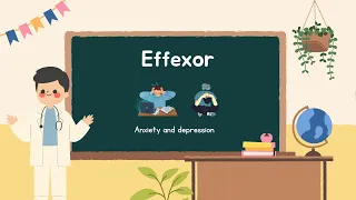 Effexor for Anxiety Uses Side Effects and What You Need to Know He-Info