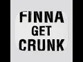 Download Lagu Dj Mou$e Finna Get Crunk Mix