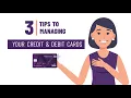 Learn Helpful Tips to Manage Your Credit Debit Cards