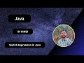 Switch Expression in Java 14 Java Tutorial For Beginners in Hindi