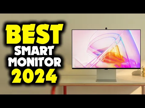 Download MP3 5 Best Smart Monitors (2024)