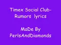 timex social club rumors lyrics