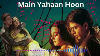 Download Main Yahaan Hoon |Veer-Zaara | Shah Rukh Khan, Preity Zinta | Hindi New Song 2024 MP3