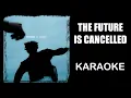 Giant Rooks | The Future Is Cancelled | Karaoke