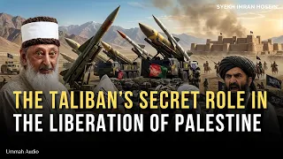 the taliban s secret role in the liberation of palestina i sheikh imran hosein