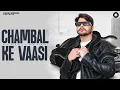 Lagu Chambal Ke Vaasi | Rahul Godara | Nonu Rana | New Haryanvi Song 2026
