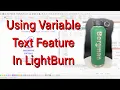 Using the Variable Text feature in lightburn when doing sports team tumblers