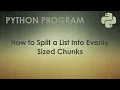 Python Program to Split a List Into Evenly Sized Chunks Python Examples