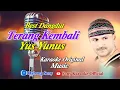 TERANG KEMBALI VOC YUS YUNUS KARAOKE DUT KOPLO || @sonykaraokeofficial