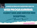 Web Programming using PHP Client Side and Server Side Scripting PHP tutorial for beginners
