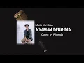 Download Lagu Nyaman Deng Dia_Mario Yamlean- cover Rhendy(official audio)
