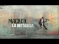 Macaco - La Distancia (Audio)