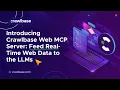 Introducing Crawlbase Web MCP Server The Only Web Scraping MCP You ll Ever Need