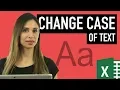 Easily Change CASE of Text in Excel 3 ways including NO Formulas