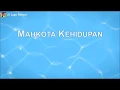 Lagu [Lirik Rohani] Mahkota Kehidupan