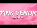 Download Lagu BLACKPINK - Pink Venom (Lyrics)