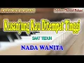 Download Lagu KUSANJUNG KAU DITEMPAT TINGGI ll KARAOKE ROHANI ll SAAT TEDUH ll NADA WANITA BES=DO