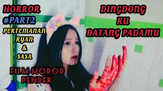 Download DINGDONG KU DATANG PADAMU | FILM HOROR PENDEK | #PART2 PERTEMAN RYAN \u0026 SASA HANTU LEMARI MP3