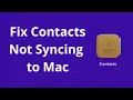 How to Fix Contacts Not Syncing to Mac 2022 Updated