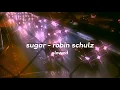 Download Lagu sugar - robin schulz [slowed+reverb] MP3