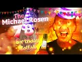 Download Lagu The Michael Rosen 78th Birthday Collab