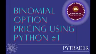 Binomial Option Pricing Using Python