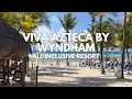 Viva Azteca Wyndham Resort Review Our All-Inclusive Experience in Playa del Carmen Mexico