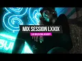 Mix Session LXXIX