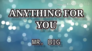 Download ANYTHING FOR YOU ( LYRICS ) - MR. BIG MP3