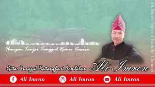 Download IBUNGAN TANJAR TUNGGUL - ALI IMRON ( REMIX VERSION ) MP3