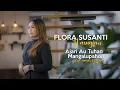 Download Lagu AJARI AU TUHAN MANGALUPAHON - FLORA SUSANTI HASUGIAN ( official music video)