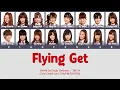 Download Lagu SNH48 2nd Single (Senbatsu) - Flying Get / 飞翔入手 | Color Coded Lyrics CHN/PIN/ENG/IDN