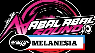 melanesian x abal abal sound remix brutal id 2025