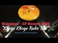 Download Lagu Khoye Khoye Rahe Teri  | Kishore Kumar \u0026 Anuradha | KALAAKAAR (1983) | Kalyanji Anandji | Vinyl Rip