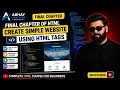 Final Chapter of HTML Create a Simple Website Using HTML Tags Complete HTML Course