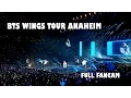 BTS Wings Tour in Anaheim (full fancam)