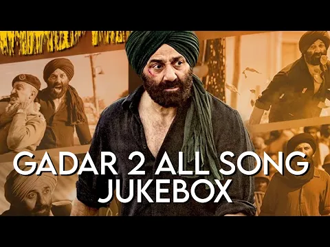 Download MP3 Gadar 2 All Songs | Sunny Deol | Amisha Patel | Gadar 2 movie  | Hindi Jukebox |  Udd ja kale kawa
