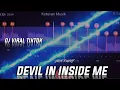 Download Lagu STORY WA BEAT VN  DJ DEVIL IN INSIDE ME 30 DETIK