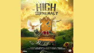high supremacy riddim mix 2020 tommy lee sparta teejay jah vinci i octane shatta wale u0026 more