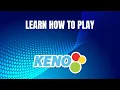 How to Play Keno