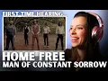 Lagu FIRST TIME Hearing Home Free – Man of Constant Sorrow | THESE HARMONIES!! 🤯🔥 | Thank You Colin!